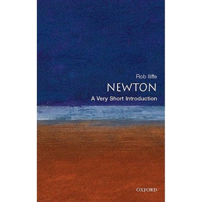 Newton: A Very Short Introduction - R. Iliffe
