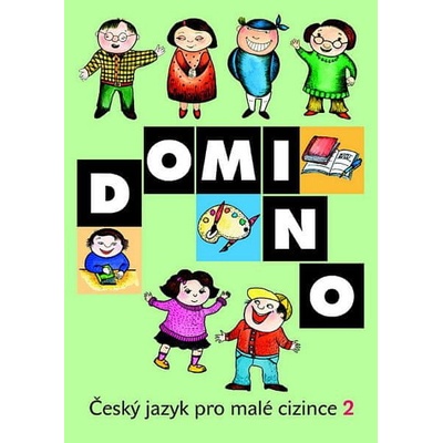 Domino Český jazyk pro malé cizince 2 učebnice Svatava Škodová