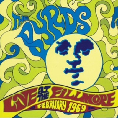 Byrds - Live at the Fillmore West February 1969 CD