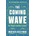 Coming Wave