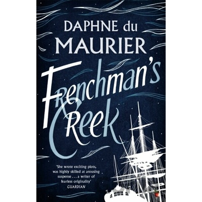 Frenchmans creek - Daphne du Maurier