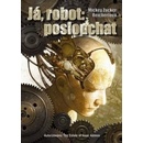 Já robot: poslouchat
