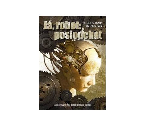 Já robot: poslouchat