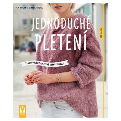 Jednoduché pletení - Carolin Schwarbergová
