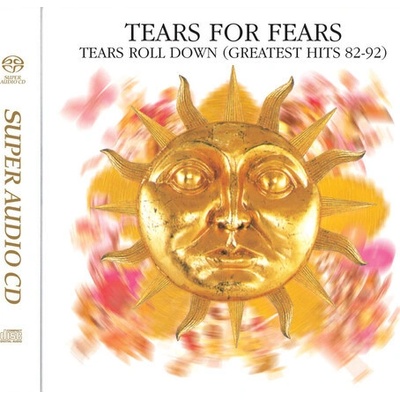 Tears Roll Down - Greatest Hits 82-92 - Hybrid SACD - Tears for Fears