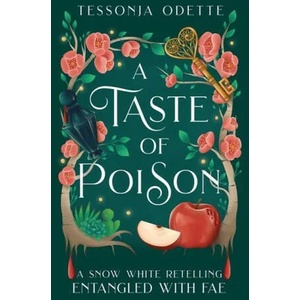A Taste of Poison | Tessonja Odette (ISBN: 9781955960151)