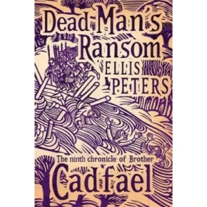 Dead Man's Ransom | Ellis Peters (ISBN: 9780751547979)
