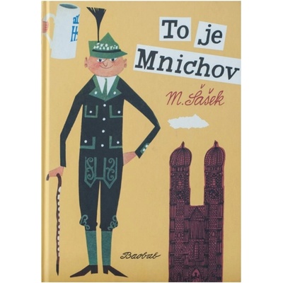 To je Mnichov - Miroslav Šašek