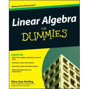 Linear Algebra For Dummies | Mary Jane Sterling (ISBN: 9780470430903)