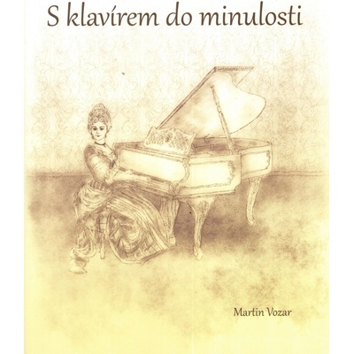 M. Vozar S klavírem do minulosti