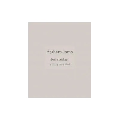 Arsham-isms