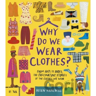 Why Do We Wear Clothes? - Helen Hancocks