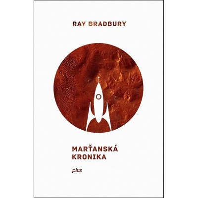 Marťanská kronika - Ray Bradbury