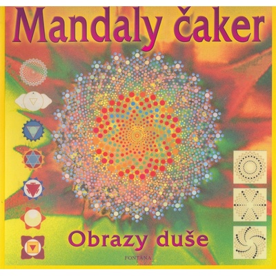 Mandaly čaker- Obrazy duše - kolektív autorov