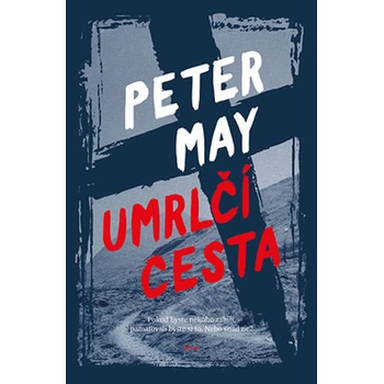 Peter May - Umrlčí cesta