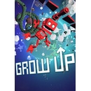 Grow Up