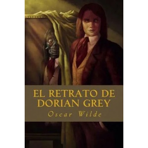 El Retrato de Dorian Grey | Oscar Wilde (ISBN: 9781535269834)