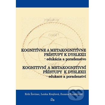 Kognitívne a metakognitívne prístupy k dyslexii / kongi- Erik Žovinec
