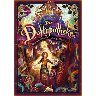 Die Duftapotheke 6. Das Vermächtnis der Villa Evie