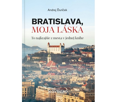 Bratislava, moja láska
