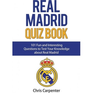 Real Madrid Quiz Book | Chris Carpenter (ISBN: 9781719902427)
