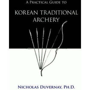 Practical Guide to Korean Traditional Archery (2021)