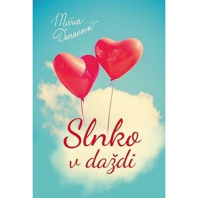 Slnko v daždi - Mária Ďuranová