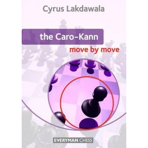 Caro-Kann: Move by Move | Cyrus Lakdawala (2012)