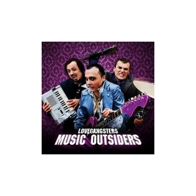 Lovegangsters - Music Outsiders CD