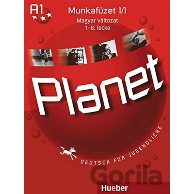 Planet 1. Deutsch für Jugendliche: Munkafüzet 1/1 Magyar változat 1-8. lecke - Gabriele Kopp