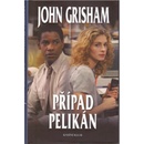 Případ Pelikán - John Grisham