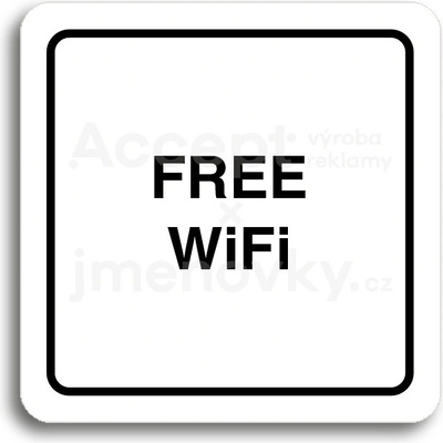 ACCEPT Piktogram free WiFi - bílá tabulka - černý tisk