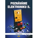 Poznáváme elektroniku II. - 2. vydání - Malina Václav