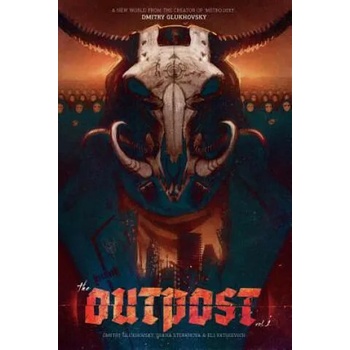 The Outpost: America: A Metro 2033 Universe graphic novel