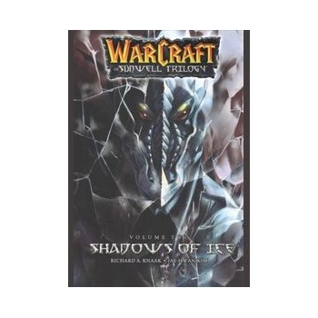 WarCraft: The Sunwell Trilogy #2: Shadows of Ice Knaak Richard A.Paperback
