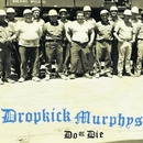 Dropkick Murphy's - Do Or Die CD