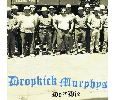 Dropkick Murphy's - Do Or Die CD