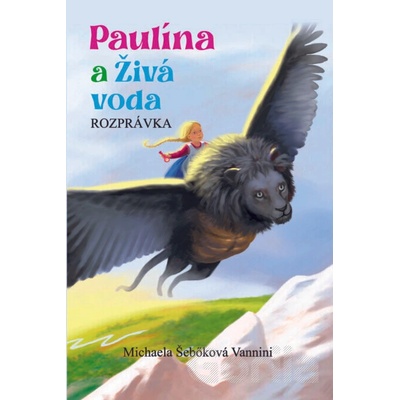 Paulína a Živá voda - Michaela Šebőková Vannini