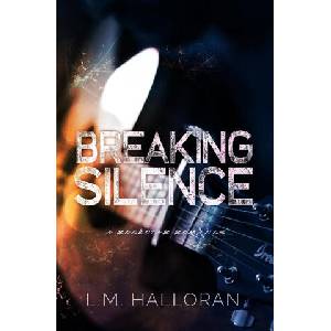 Breaking Silence | L. M. Halloran (2023)