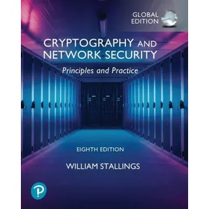 Cryptography and Network Security: Principles and Practice, Global Ed | William Stallings (ISBN: 9781292437484)