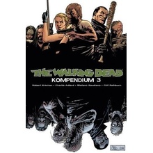 The Walking Dead Kompendium. Bd.3 - Kirkman, Robert