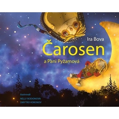 Čarosen a Pani Pyžamová - Ira Bova