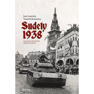 Lakosil Jan Svoboda Tom Sudety 1938