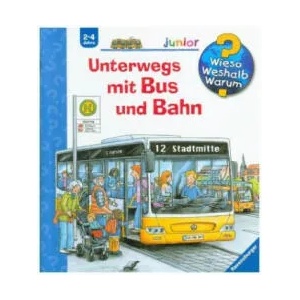 Wieso? Weshalb? Warum? junior, Band 63: Unterwegs mit Bus und Bahn | Andrea Erne, Christian Zimmer (ISBN: 9783473326723)