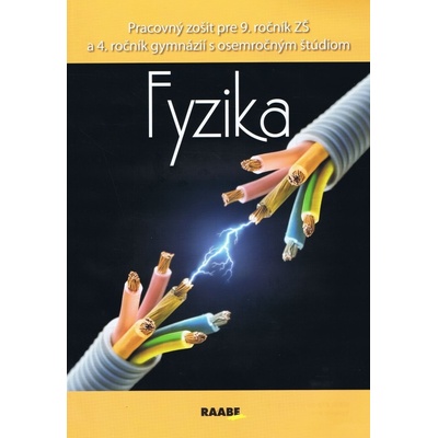 Fyzika pre 9. ročník ZŠ a 4. ročník gymnázií s osemročným štúdiom