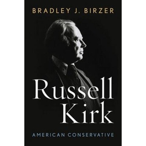 Russell Kirk | Bradley J. Birzer (ISBN: 9780813166186)