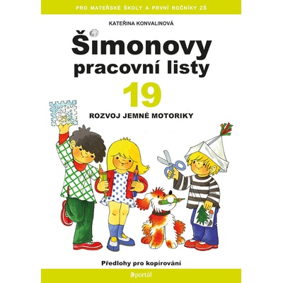 Šimonovy pracovní listy 19 - Rozvoj jemné motoriky - Kateřina Konvalinová