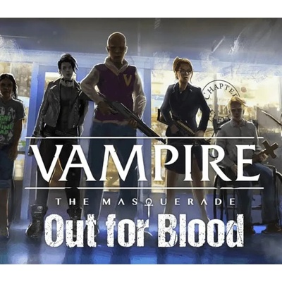Vampire: The Masquerade - Out for Blood