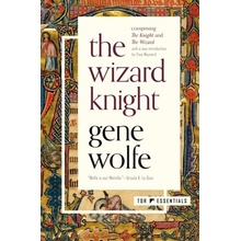 The Wizard Knight: Comprising the Knight and the Wizard Wolfe Gene