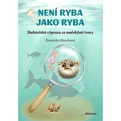 Není ryba jako ryba Dominika Kloučková